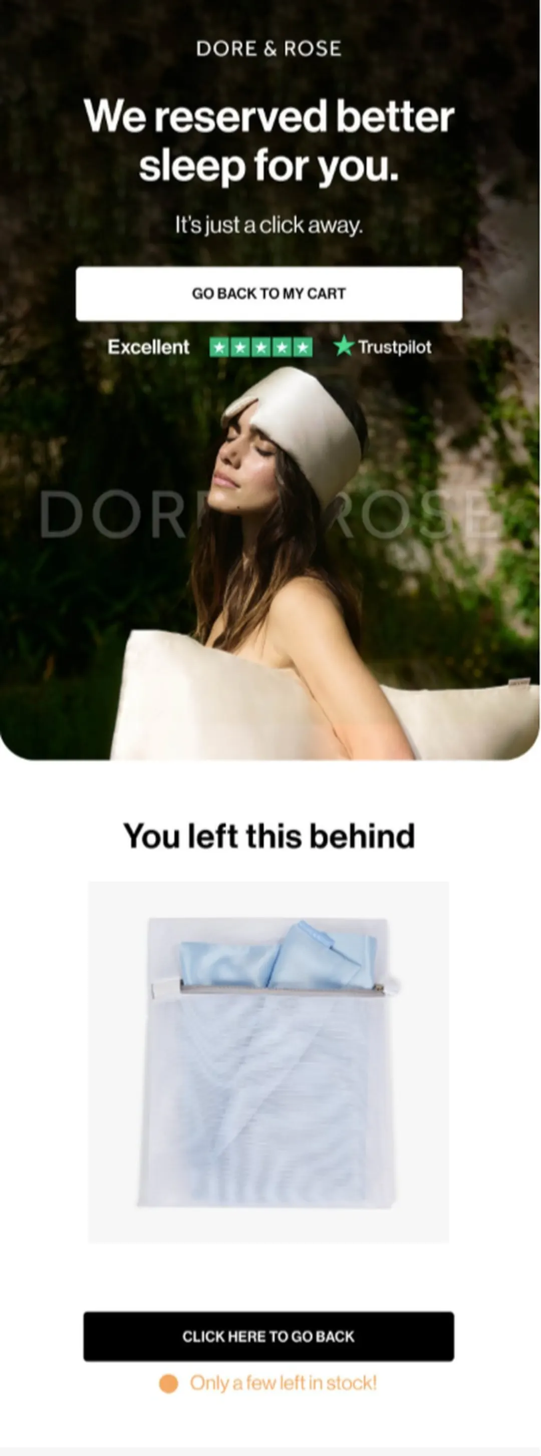 Dore & Rose sepeti terk e-postası: “We reserved better sleep for you” başlığı, GO BACK TO MY CART butonu, Trustpilot rozeti, “You left this behind” ürün hatırlatması ve “Only a few left in stock!” uyarısı