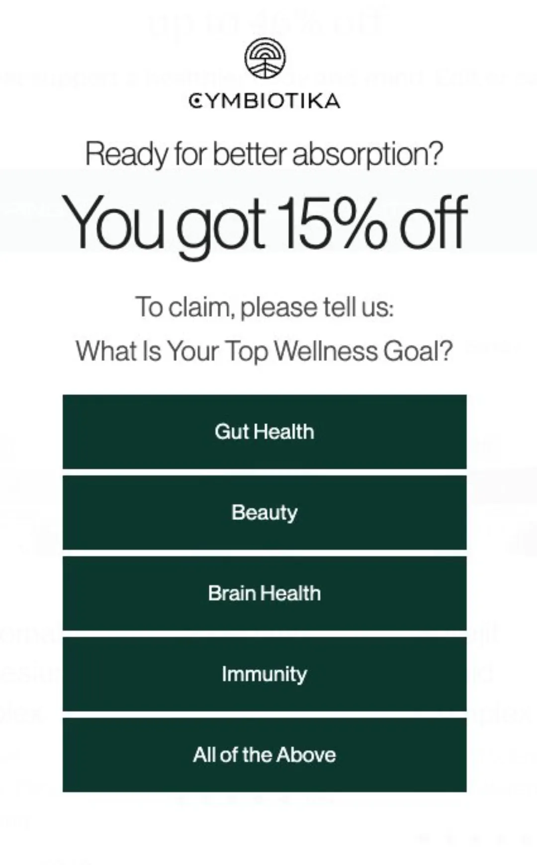 “Ready for better absorption? You got 15% off” pop-up'ı + wellness hedefi seçtiren soru