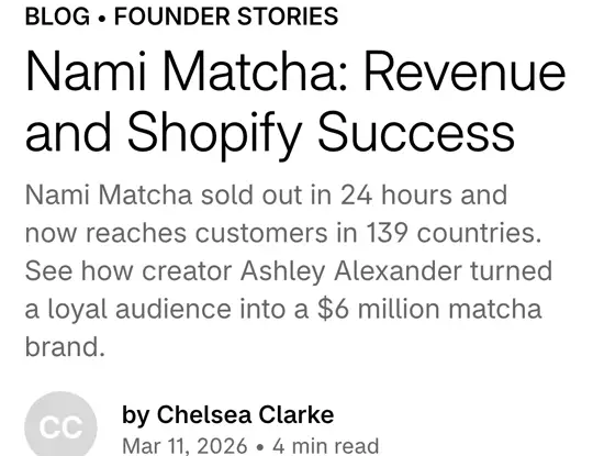 Shopify blog yazısı: Nami Matcha: Revenue and Shopify Success