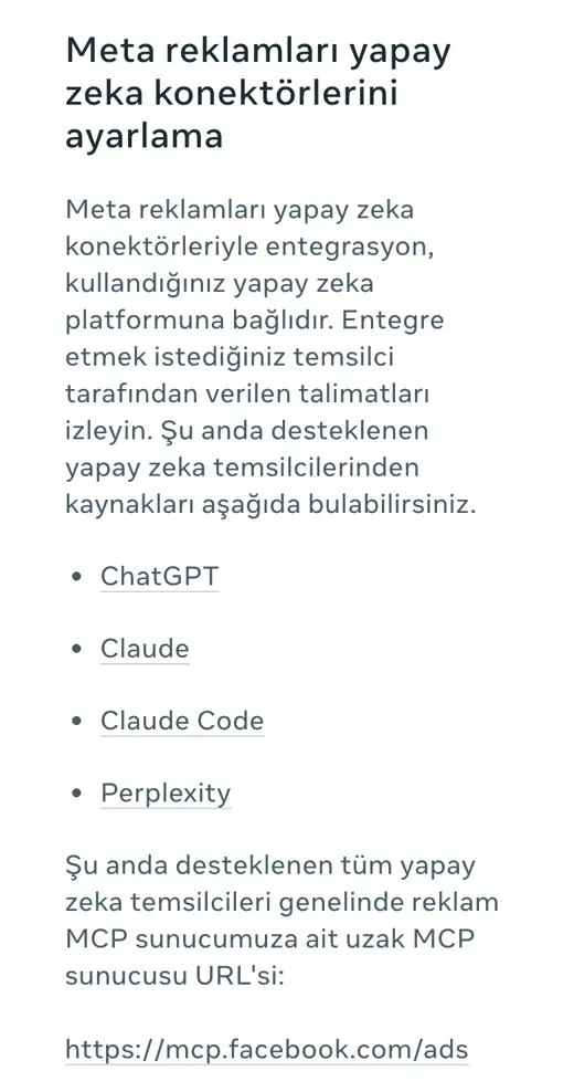 Meta İşletme Yardım Merkezi: Meta reklamları yapay zeka konektörlerini ayarlama; desteklenen temsilciler ChatGPT, Claude, Claude Code, Perplexity; uzak MCP sunucusu URL'si https://mcp.facebook.com/ads